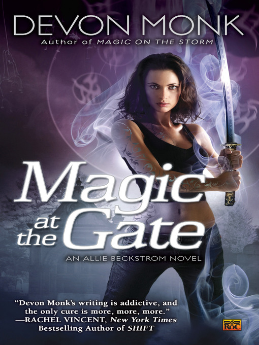 Title details for Magic at the Gate by Devon Monk - Available